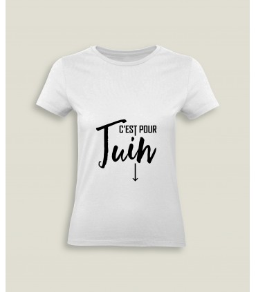 T-Shirt Femme Col rond C'est pour...