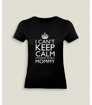 T-Shirt Femme Col rond Keep Calm Mommy