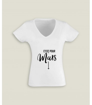T-Shirt Femme Col-V C'est pour...