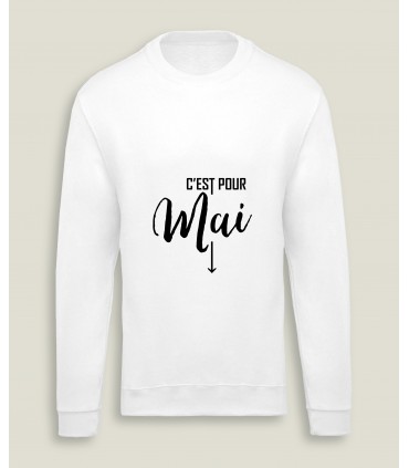 SweatShirt M/F C'est pour...