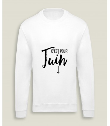 SweatShirt M/F C'est pour...