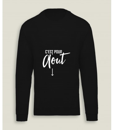 SweatShirt H/F C'est pour...