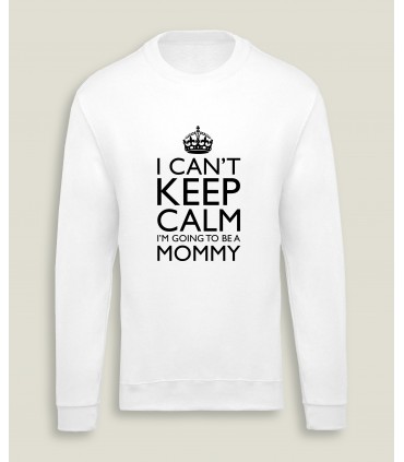 SweatShirt M/F Keep Calm Mommy