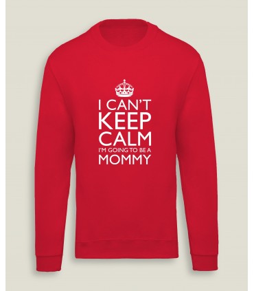 SweatShirt M/F Keep Calm Mommy