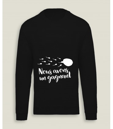 SweatShirt H/F Nous avons un Gagnant