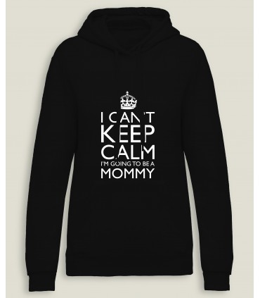 Sweatshirt Capuche Femme Keep Calm Mommy