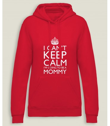 Hooded SweatShirt Women Keep Calm Mommy