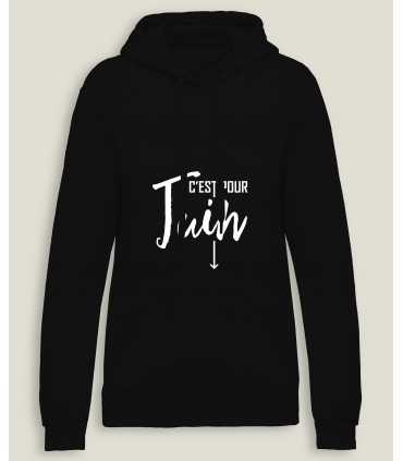 Sweatshirt Capuche Femme C'est pour...