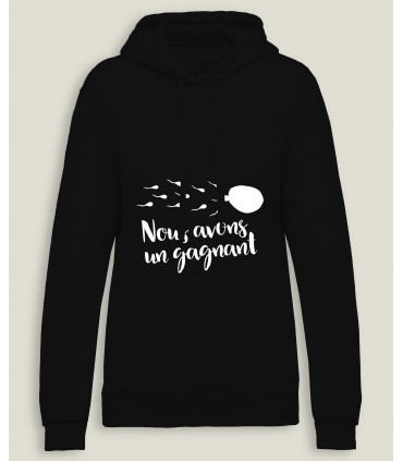Hooded SweatShirt Women Nous avons un Gagnant